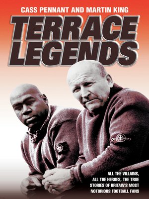 cover image of Terrace Legends--The Most Terrifying and Frightening Book Ever Written About Soccer Violence